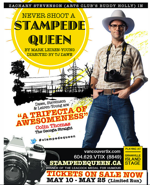Never Shoot a Stampede Queen, on Stage in Vancouver