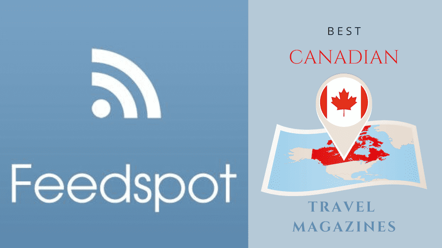Feedspot's Top Canadian Travel Magazines